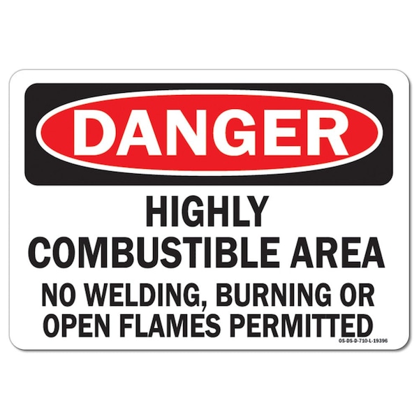 Sign, 3.5" H, Highly Combustible Area No Welding Burning or Open Flames P, Landscape, 10PK